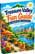 Treasure Valley Fun Guide weekly newsletter